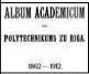Album academicum des Polytechnikums zu Riga, 1862-1912